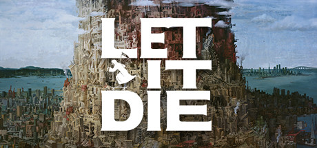 让它去死 /LET IT DIE    Build.25030302   免安装中文版