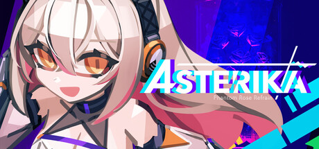 阿斯特莉卡：幻蔷薇变奏/Asterika Phantom Rose Refrain     Build.25096310    免安装英文版
