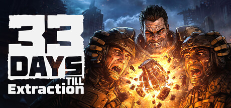撤离倒计时33天 /33 Days till Extraction    Build.25353250    免安装中文版