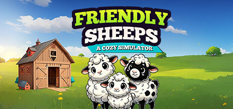 友好的绵羊 舒适的模拟器（Friendly Sheeps: A Cozy Simulator）免安装中文版